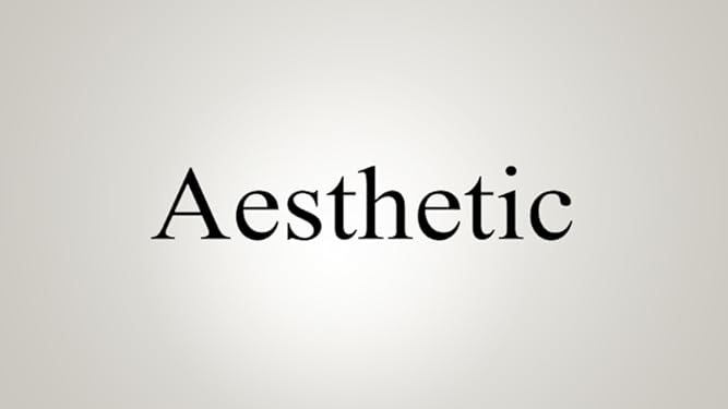 How to Pronounce Aesthetic
