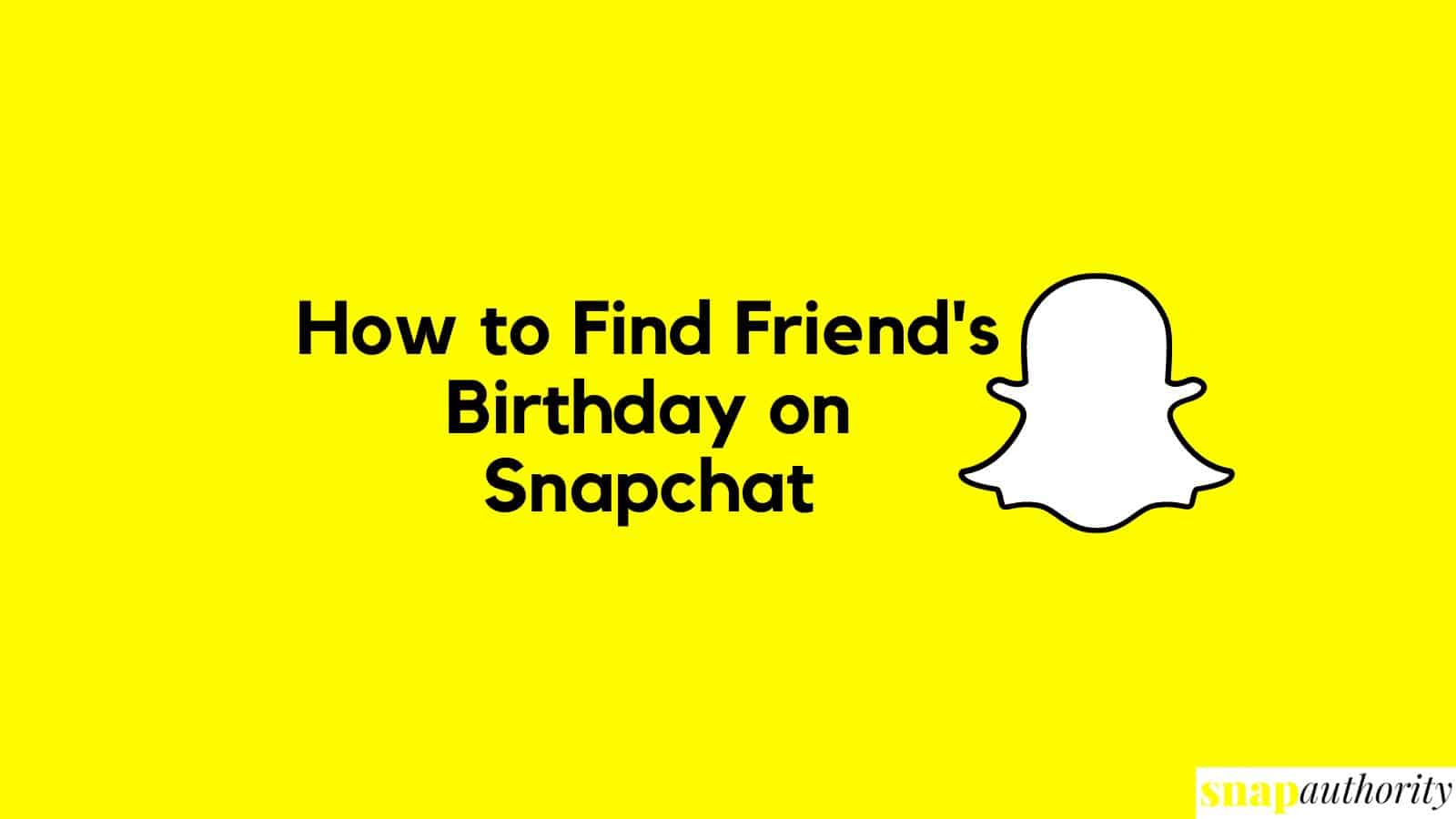 How to See Friends Birthdays on Snapchat
