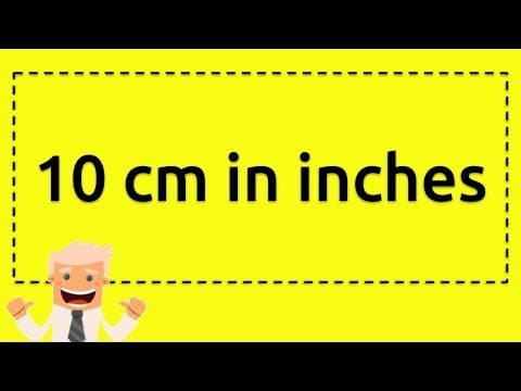 How Many Inches is 10cm