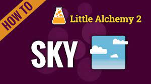 how to make sky in little alchemy