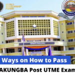 Ways on How to Pass AKUNGBA Post UTME Exam in 2020