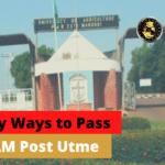 7 Easy Ways to Pass FUAM Post Utme