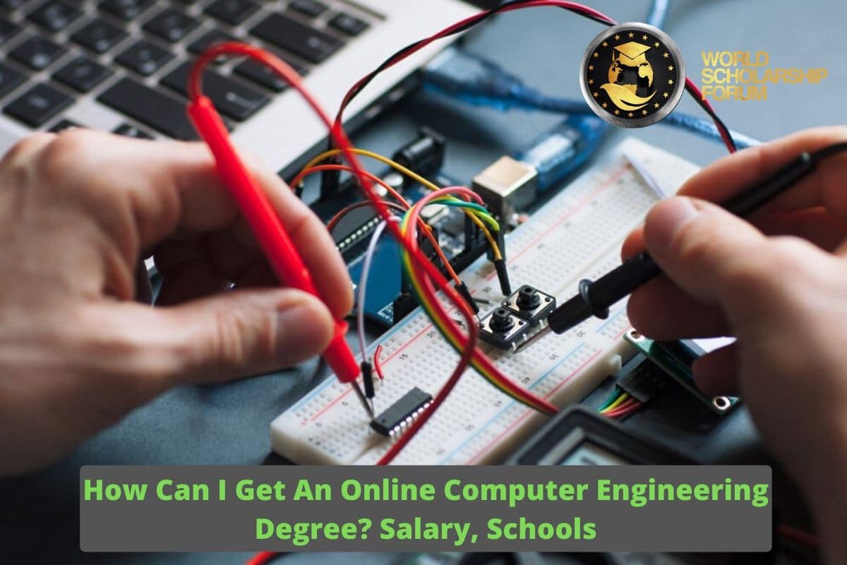 How can i get an online computer engineering degree? Salary, Schools