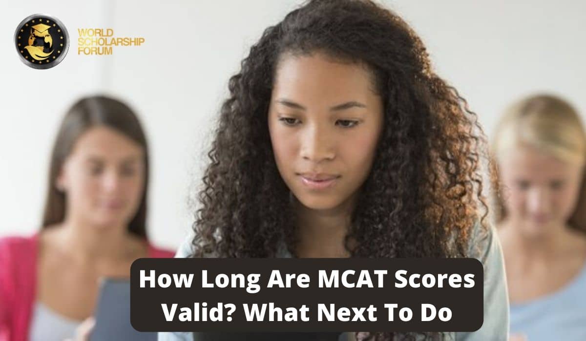 How Long Are MCAT Scores Valid? What Next To Do