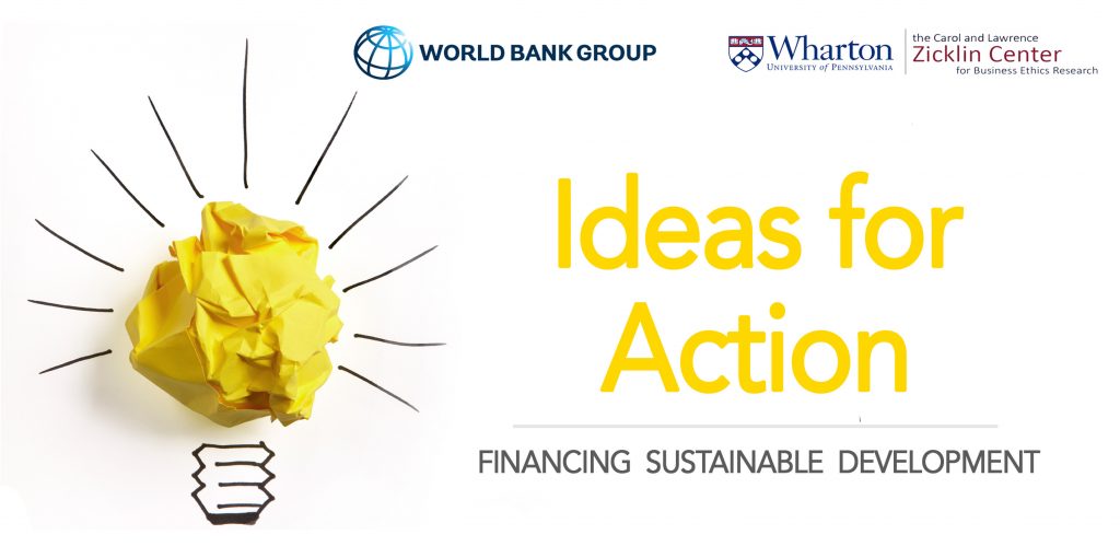 World Bank Group/Wharton School Ideas For Action Competition