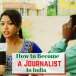 Πώς να γίνετε δημοσιογράφος στην Ινδία