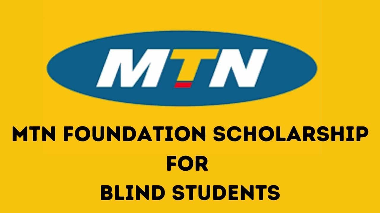 MTN-Foundation-Scholarship-for-Blind-Students