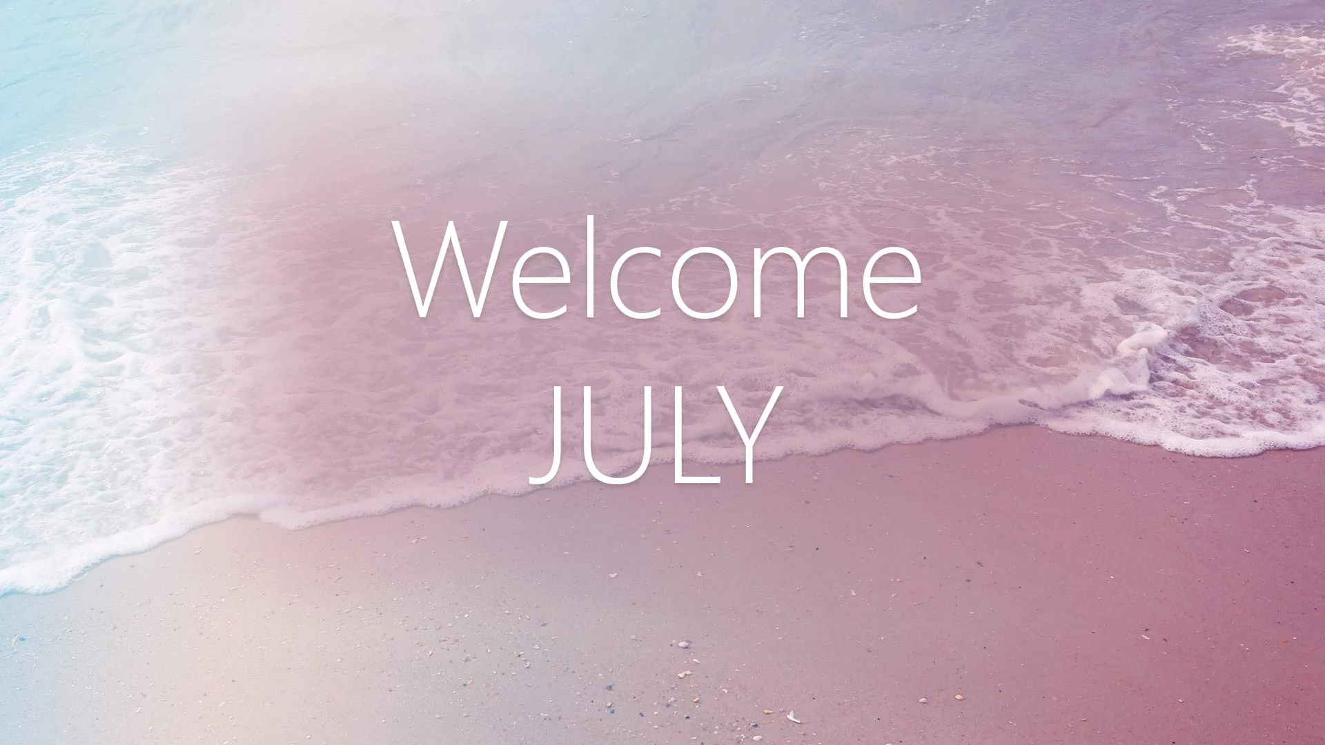 welcome july quotes