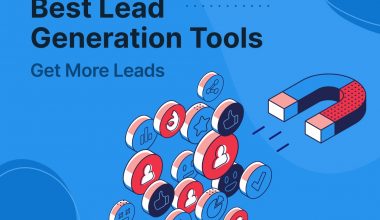 Best Tools for Lead Generation Agencies
