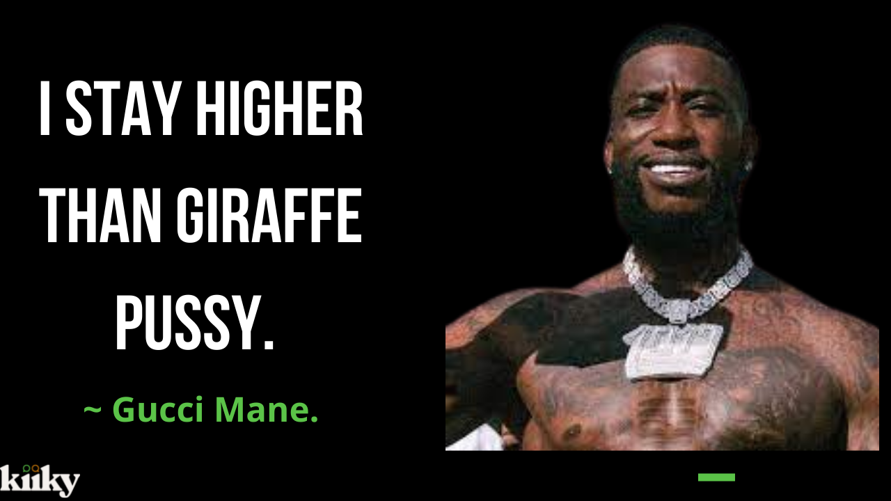 Gucci Mane quotes