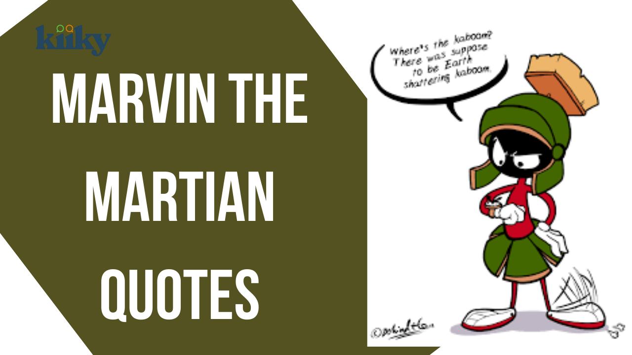 Marvin The Martian Quotes