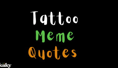Tattoo Meme Quotes