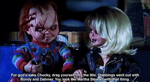Bride Of Chucky Quotes