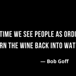 Bob goff quotes