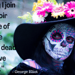 Dia De Los Muertos Quotes