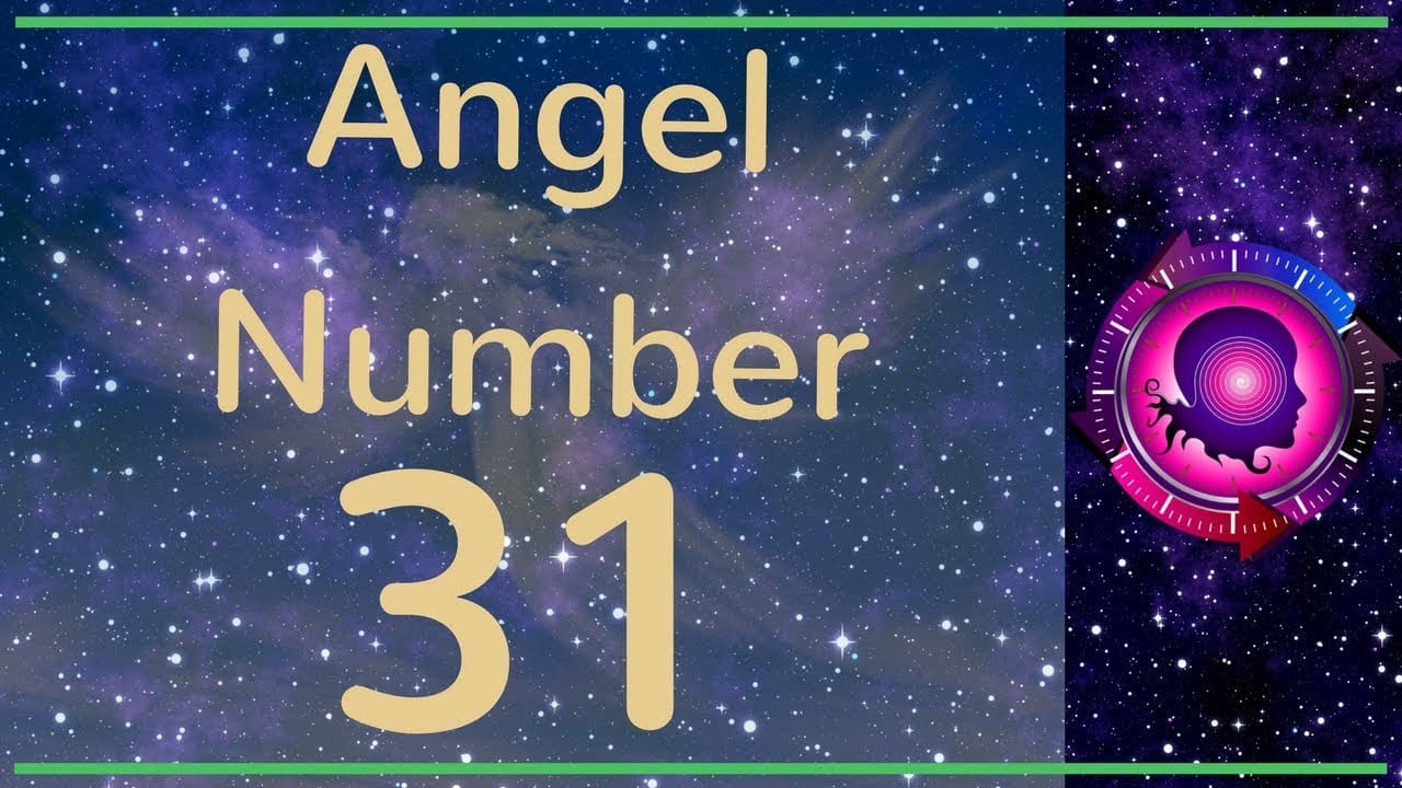 31 Angel Number Meaning
