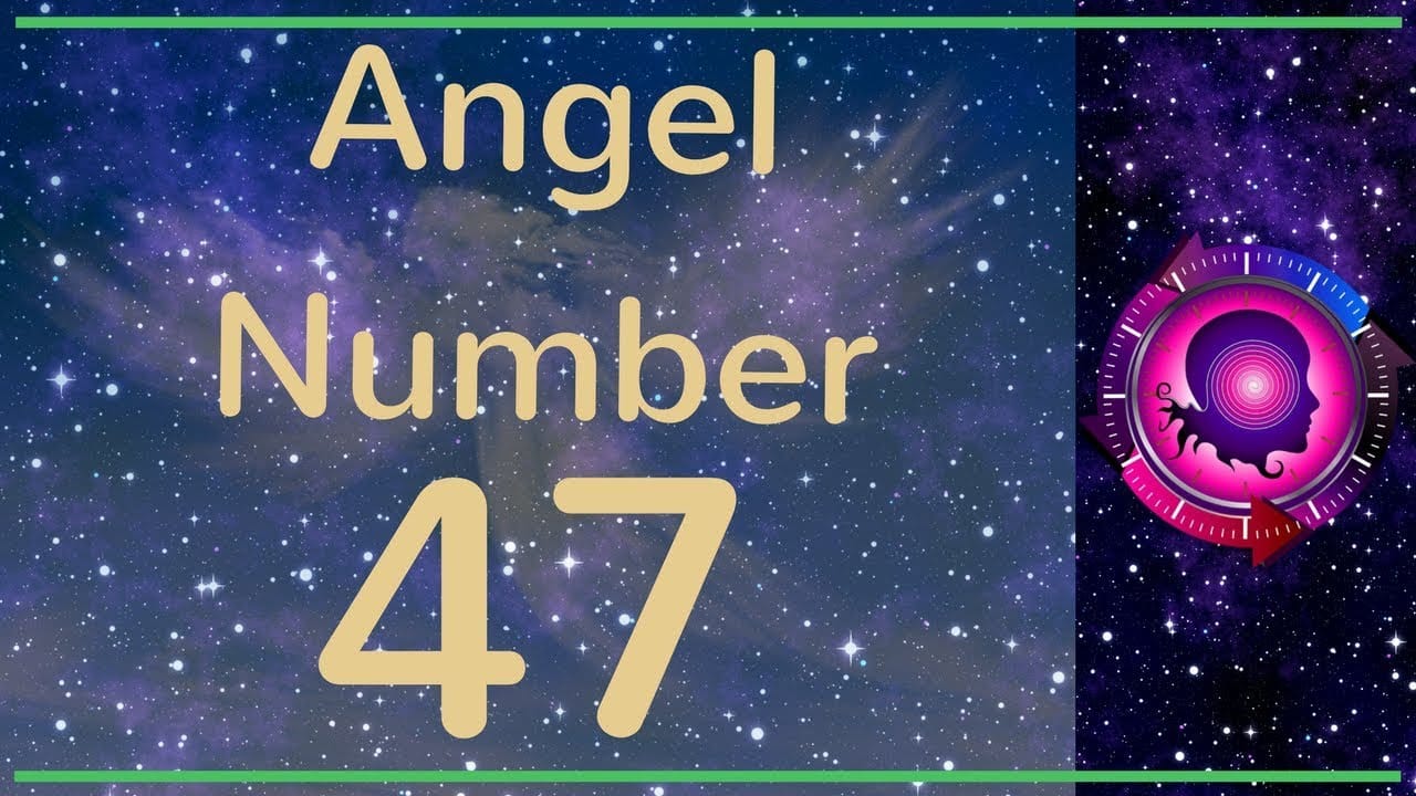 47 Angel Number