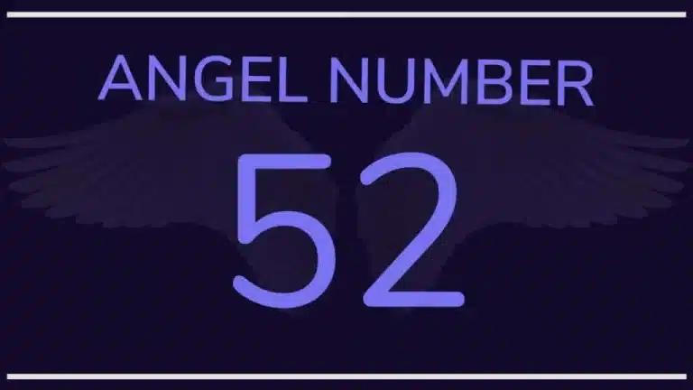 52 Angel Number Meaning